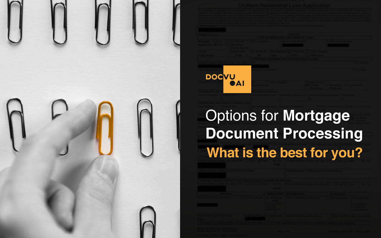 Options for Mortgage Document Processing